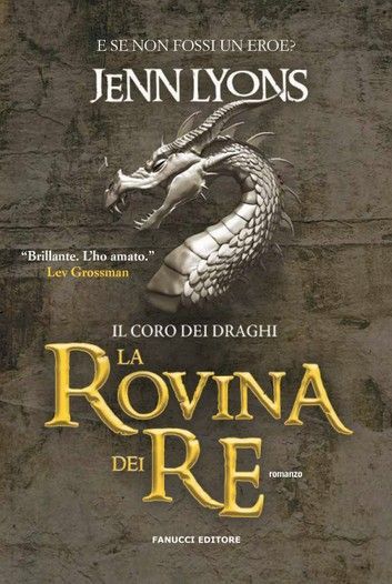 La Rovina dei re – Il Coro dei Draghi #1