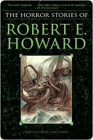 The Horror Stories of Robert E. Howard