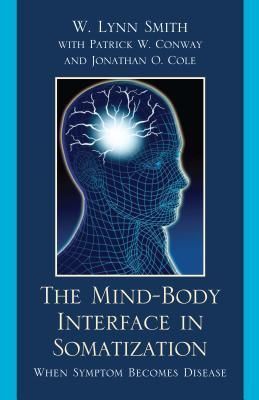 The Mind-Body Interface in Somatization