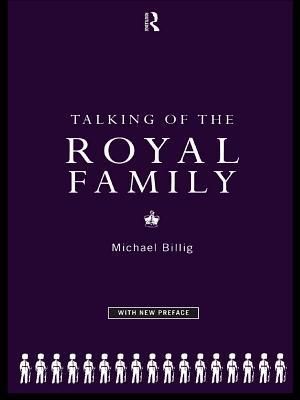 Talking of the Royal Family
