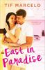 East in Paradise