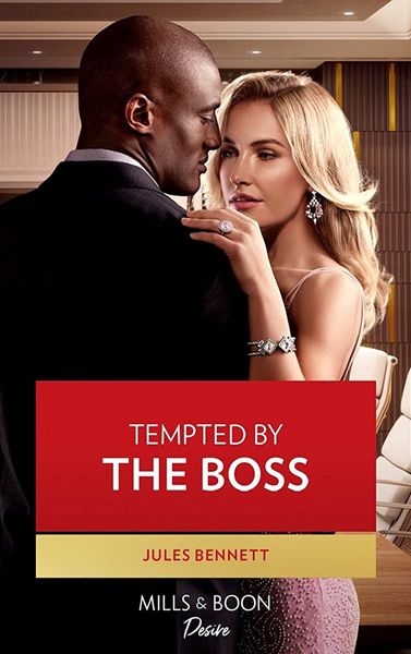 Tempted By The Boss (Mills & Boon Desire) (Texas Cattleman's Club: Rags to Riches, Book 7)