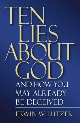 Ten Lies About God