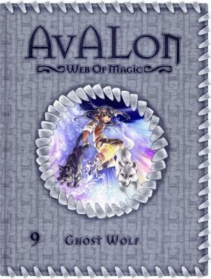 Ghost Wolf (Avalon: Web of Magic #9)