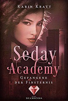 Gefangene der Finsternis (Seday Academy 4)