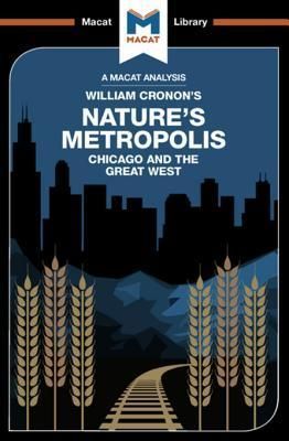 An Analysis of William Cronon's Nature's Metropolis