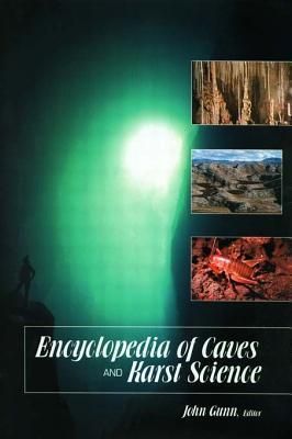 Encyclopedia of Caves and Karst Science