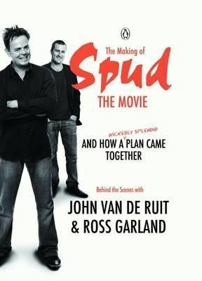 The Making of Spud the Movie