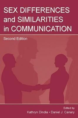 Sex Differences and Similarities in Communication