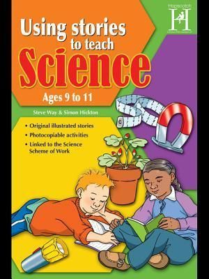 Using Stories to Teach Science Ages 9 to 11