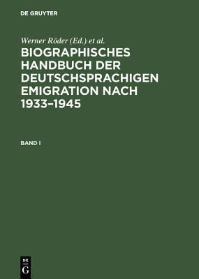 Biographisches Handbuch der deutschsprachigen Emigration nach 1933–1945