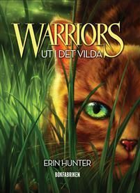 Warriors. Ut i det vilda