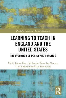 Learning to Teach in England and the United States