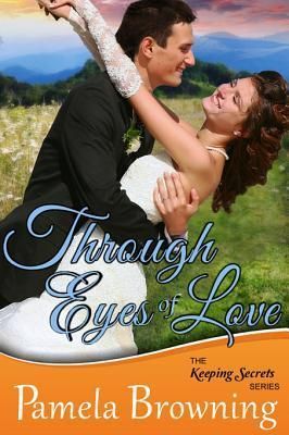Through Eyes of Love (The Keeping Secrets Series, Book 2)
