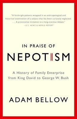 In Praise of Nepotism