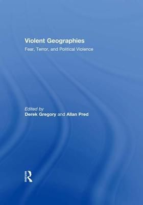 Violent Geographies