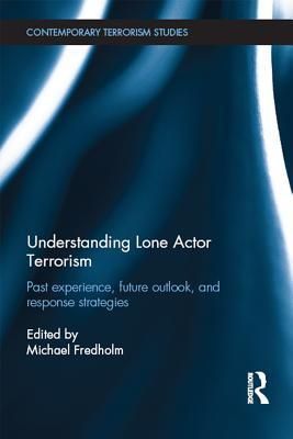 Understanding Lone Actor Terrorism