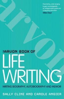 The Arvon Book of Life Writing