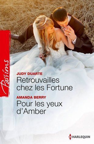 Retrouvailles chez les Fortune - Pour les yeux d'Amber