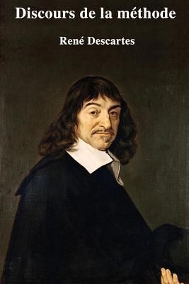 Discours de la Méthode: Oeuvres de Descartes