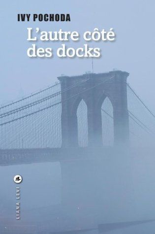 L'autre côté des docks