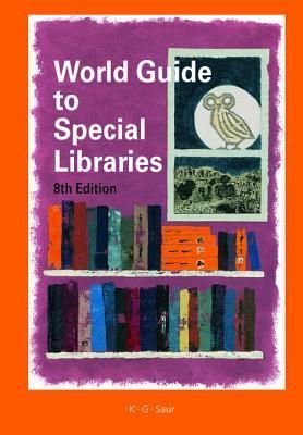 World Guide to Special Libraries