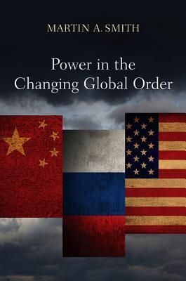 Power in the Changing Global Order