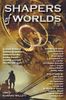 Shapers of Worlds