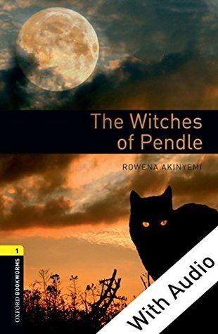 The Witches of Pendle - With Audio Level 1 Oxford Bookworms Library