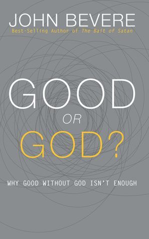 Good Or God?