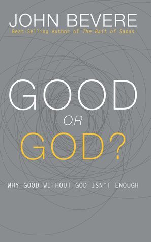 Good Or God?