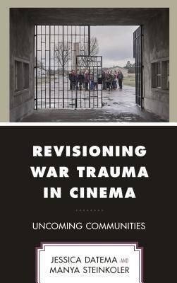 Revisioning War Trauma in Cinema