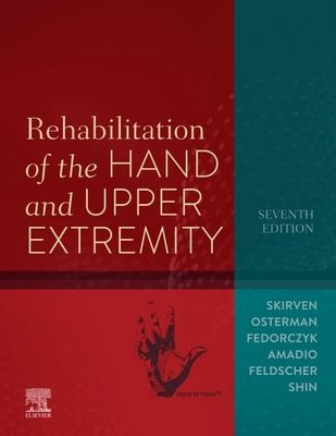 Rehabilitation of the Hand and Upper Extremity, E-Book