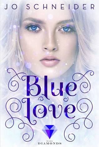 Blue Love (Die Blue-Reihe 2)