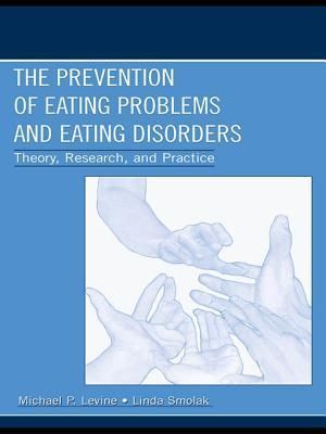 The Prevention of Eating Problems and Eating Disorders