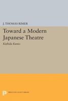 Toward a Modern Japanese Theatre