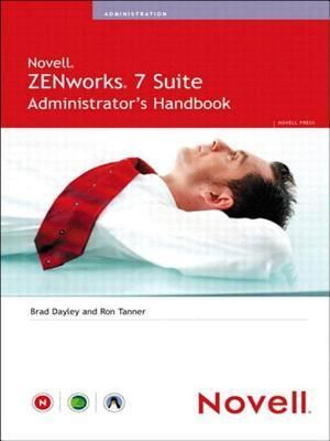 Novell ZENworks 7 Suite Administrator's Handbook