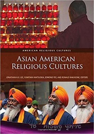 Asian American Religious Cultures [2 volumes]