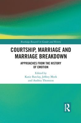 Courtship, Marriage and Marriage Breakdown