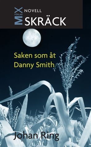 Saken som åt Danny Smith