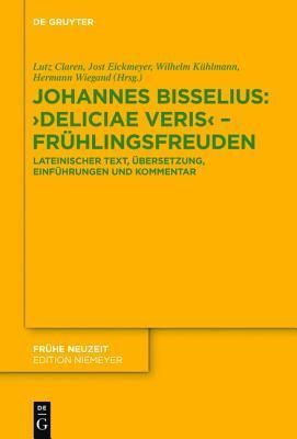 Johannes Bisselius: Deliciae Veris – Frühlingsfreuden