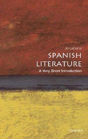 Spanish Literature: A Very Short Introduction