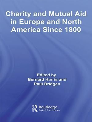 Charity and Mutual Aid in Europe and North America Since 1800