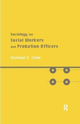 Sociology for Social Workers and Probation Officers