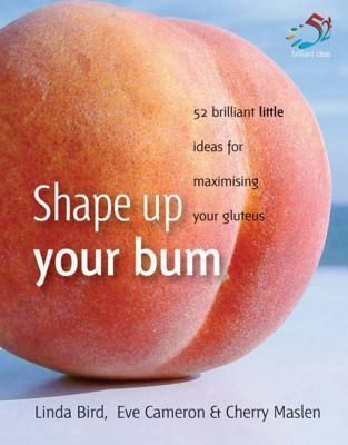 Shape up your bum