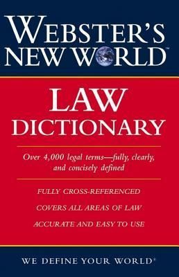 Webster's New World Law Dictionary