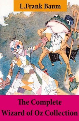 The Complete Wizard of Oz Collection (All Oz novels by L.Frank Baum)