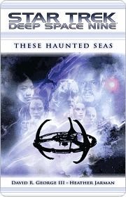 Star Trek: Deep Space Nine: These Haunted Seas