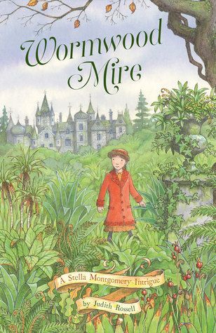 Wormwood Mire (Stella Montgomery, #2)