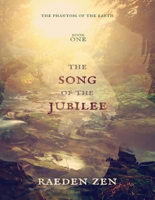 The Song of the Jubilee: The Phantom of the Earth, Book One